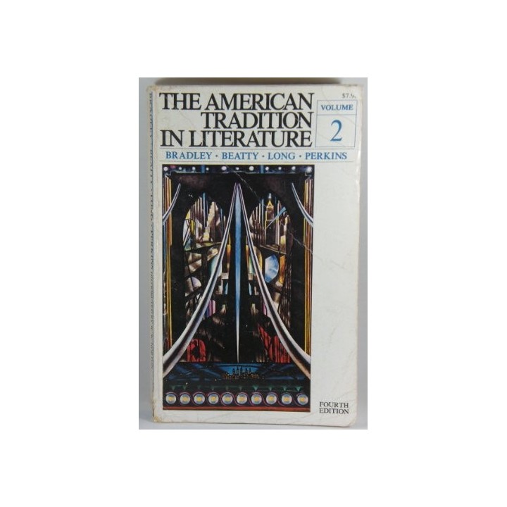 American Tradition In Literature Volume 2  (FOURTH EDITION)